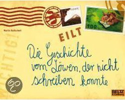 Die Geschichte vom Löwen, der nicht schreiben konnte