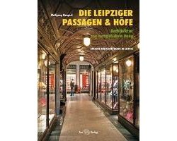 Die Leipziger Passagen und Höfe