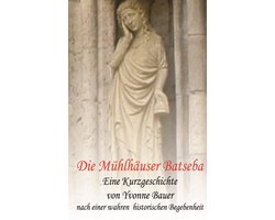 Die Mühlhäuser Batseba