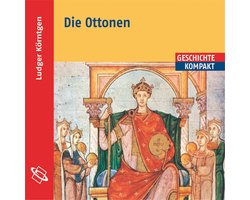 Die Ottonen (Ungekürzt)