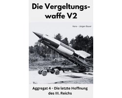 Die Vergeltungswaffe V2