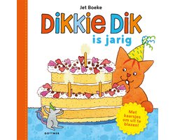 Dikkie Dik - Dikkie Dik is jarig