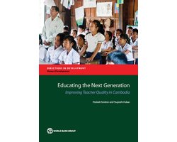 Directions in Development - Human Development - Educating the Next Generation