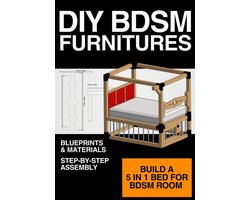 DIY Bdsm Furnitures- BDSM Bed Plan to Build Yourself