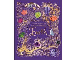 DK Children's Anthologies-An Anthology of Our Extraordinary Earth