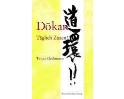 Dokan: Täglich Zazen!