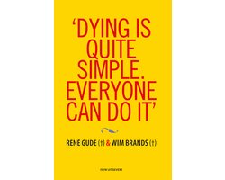 ‘Dying is quite simple. Everyone can do it.’