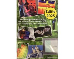 Een energieneutraal huis, het naadje van de kous 2025