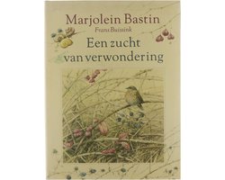 Een zucht van verwondering | Marjolein Bastin