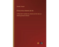 EÌ tat et les chemins de fer
