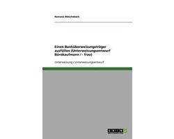Einen Bankuberweisungstrager ausfullen (Unterweisungsentwurf Burokaufmann / - frau)