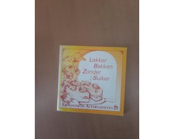 Ekologische alternatieven 25: lekker bakken zonder suiker