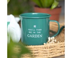Emaille Mok - Groen - Green - You`ll FInd me in the Garden - Tuinieren - Moestuin - Garden - Tuin - Beker - Koffie - Thee