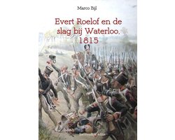 Evert Roelof en de slag bij Waterloo, 1815