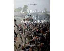 Evert Roelof en de slag bij Waterloo, 1815