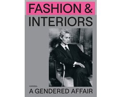 Fashion & Interiors – A Gendered Affair