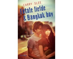 Fatale liefde & Bankkok boy