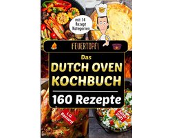 Feuertopf! - Das Dutch Oven Kochbuch 2020/21