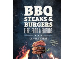 Fire, Food & Friends - BBQ Steaks & Burgers