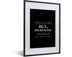 Fotolijst incl. Poster - Journalistiek - Quotes - Media - Studenten - 30x40 cm - Posterlijst