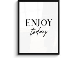 Fotolijst inclusief poster 60x80 cm - Quote enjoy today - Foto in lijst quotes - Muurdecoratie zwart wit - Muurtekst modern - Keuken decoratie tekst - Houten lijsten fotohouder - Posters in kaders - Wissellijst - Fotokaders - Photo frame