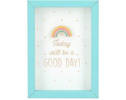 Fotolijst met compliment Today will be a good day!