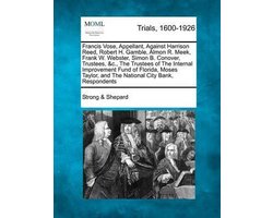 Francis Vose, Appellant, Against Harrison Reed, Robert H. Gamble, Almon R. Meek, Frank W. Webster, Simon B. Conover, Trustees, &c., the Trustees of the Internal Improvement Fund of Florida, Moses Taylor, and the National City Bank, Respondents