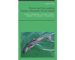 Funen and Surrounding Islands, Denmark Travel Guide: Culture - Sightseeing - Activities - Hotels - Nightlife - Restaurants – Transportation
