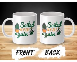 Funny Tuinman Mok, Soiled Myself Again, Planten Humor, Tuinieren Cadeau, Tuin Liefhebber, Koffiemok, Grappige Mok voor Tuinman