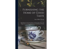 Furnishing the Home of Good Taste