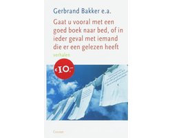 Gaat U Vooral Met Een Goed Boek Naar Bed Of In Ieder Geval Met Iemand Die Er Een Gelezen Heeft