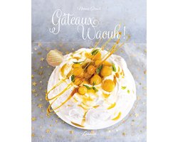 Gâteaux waouh !
