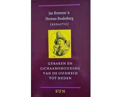 Gebaren en Lichaamshouding van de Oudheid tot Heden
