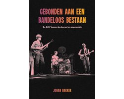 Gebonden aan een bandeloos bestaan
