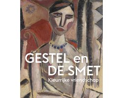 Gestel en De Smet - Kleurrijke vriendschap