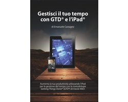 Gestisci il tuo tempo con GTD® e l’iPad®