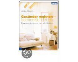 Gesünder wohnen - harmonisch leben