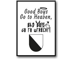 Good Girls Go to Heaven Bad Girls Go Utrecht fotolijst met glas 30 x 40 cm - Prachtige kwaliteit - Slaapkamer - Woonkamer - Harde lijst - Glazen plaat - inclusief ophangsysteem - Grappige Poster - Foto op hoge kwaliteit uitgeprint