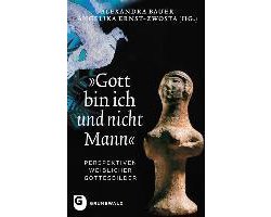 "Gott bin ich und nicht Mann"