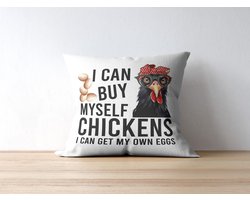 Grappig Kussen met tekst: I can buy myself chickens. I can get my own eggs. | Grappige Quote | Funny Quote | Grappige Cadeaus | Grappig Kussen | Geschenk | Sierkussen
