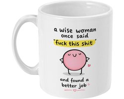 Grappige Afscheidsmok Werk – “A Wise Woman Once Said F*ck This Shit” – Nieuwe Baan Cadeau – 330ml Koffie en Thee Beker