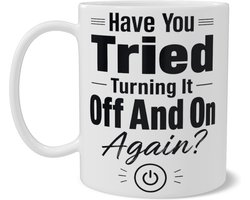 Grappige ICT Mok - Have You Tried Turning It Off And On Again? - Wit Keramische Koffiebeker - Origineel Cadeau voor IT Support en Systeembeheerder - Dubbelzijdige Print