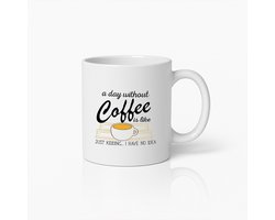 Grappige Koffiemok - "Een Dag Zonder Koffie" Humoristische Tekst Keramische Beker voor Koffieliefhebbers