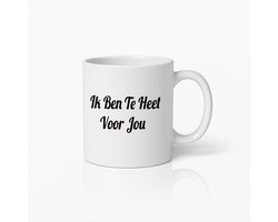 Grappige Koffiemok – 'Ik Ben Te Heet Voor Jou' Stoere Nederlandse Tekst