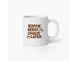 Grappige Koffiemok – "Koffie Eerst, Chaos Later" Beker – Humoristisch Cadeau voor Koffieliefhebbers & Collega’s