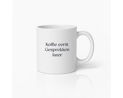 Grappige Koffiemok – “Koffie Eerst, Gesprekken Later” – Mok met Nederlandse Tekst – Cadeau voor Koffieliefhebbers & Ochtendhumeuren – Witte Keramiek 330ml