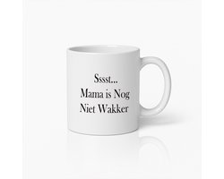 Grappige Mama Mok – 'Sssst... Mama is Nog Niet Wakker' – Humoristisch Cadeau voor Moeders