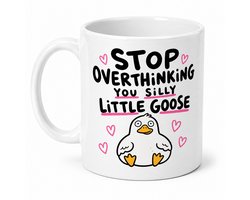 Grappige Mok – Stop Overthinking You Silly Little Goose – Gans Mok – Overthinker Cadeau – Grappig Cadeau Vriendin – Collega – 330 ml