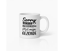Grappige Sorry Mok met Nederlandse Tekst – Uniek Gezondheidsbewust Koffiebeker Cadeau