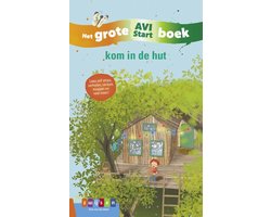 Grote AVI-boeken - Kom in de hut